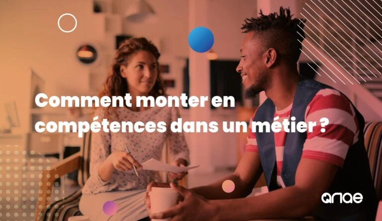 Comment monter en compétences dans son métier et booster sa carrière ?